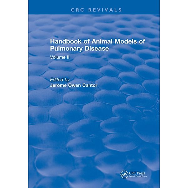 CRC Handbook of Animal Models of Pulmonary Disease, Jerome Owen Cantor