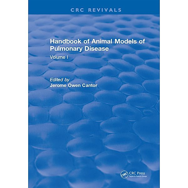 CRC Handbook of Animal Models of Pulmonary Disease, Jerome Owen Cantor