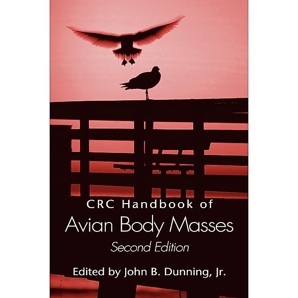 CRC Handbook of Avian Body Masses, John B. Dunning Jr.