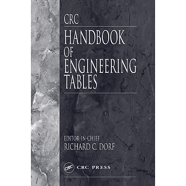 CRC Handbook of Engineering Tables, Richard C. Dorf