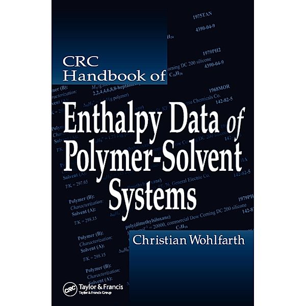 CRC Handbook of Enthalpy Data of Polymer-Solvent Systems, Christian Wohlfarth