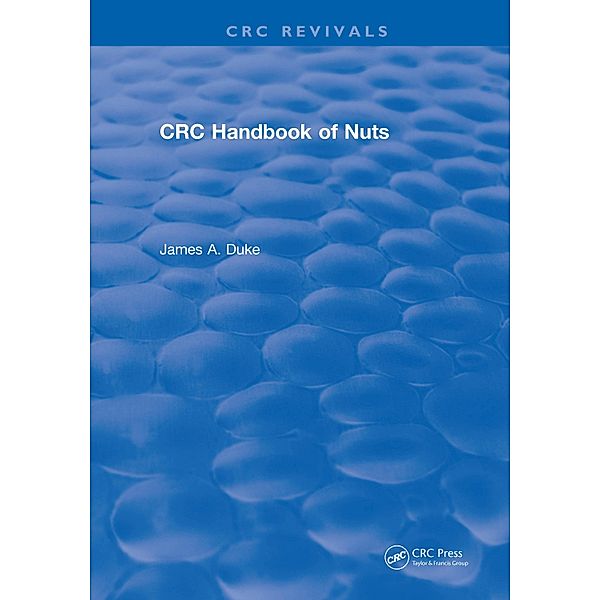 CRC Handbook of Nuts, James A. Duke