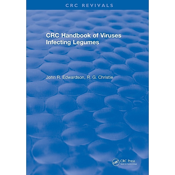 CRC Handbook of Viruses Infecting Legumes, John R. Edwardson