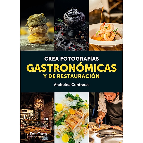 Crea fotografías gastronómicas y de restauración / FotoRuta Bd.44, Andreina Contreras