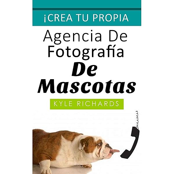 Crea tu propia agencia de fotográfia de mascotas, Kyle Richards