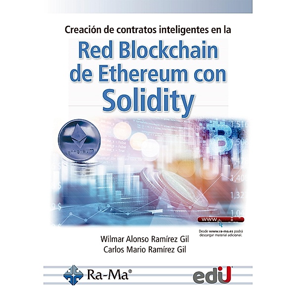 Creación de contratos inteligentes en la red blockchain de ethereum con solidity, Wilmar Ramírez, Carlos Ramírez