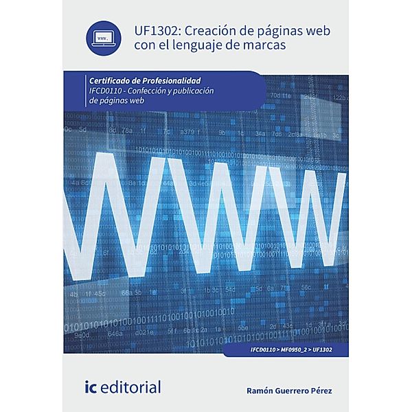 Creación de páginas web con el lenguaje de marcas. IFCD0110, Ramón Guerrero Pérez