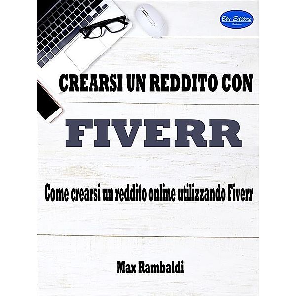 Crearsi un reddito con fiverr, Max Rambaldi