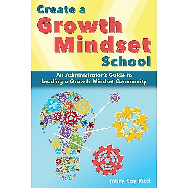 Create a Growth Mindset School, Mary Cay Ricci