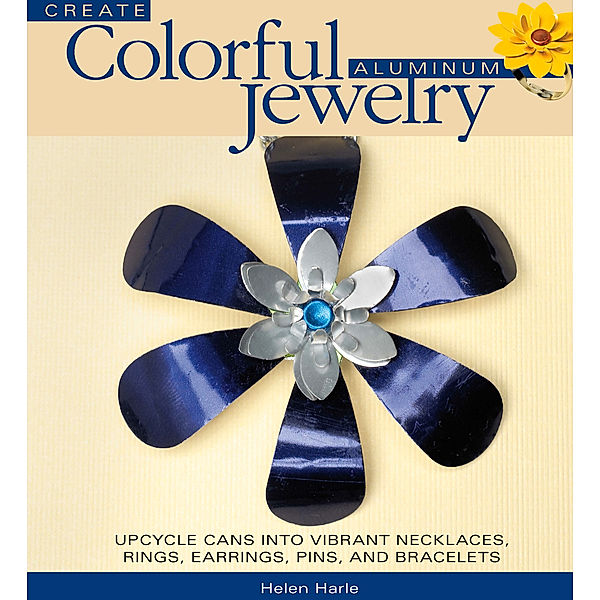 Create Colorful Aluminum Jewelry, Helen Harle