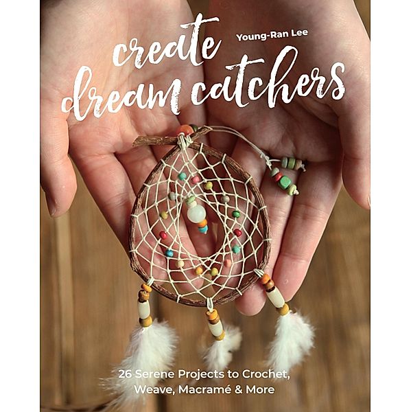 Create Dream Catchers, Young-Ran Lee