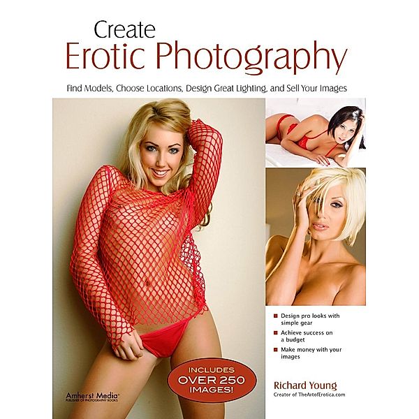 Create Erotic Photography, Richard Young