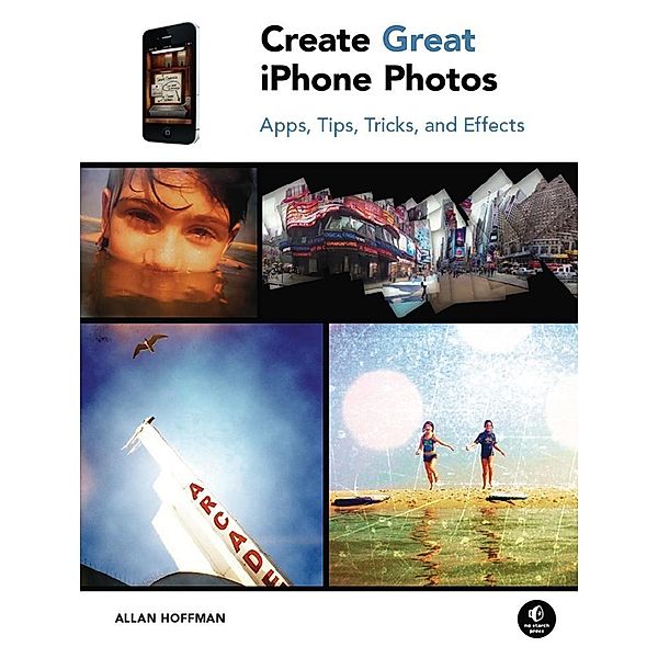 Create Great iPhone Photos, Allan Hoffmann