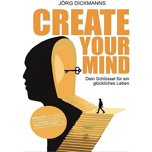 Create Your Mind, Jörg Dickmanns