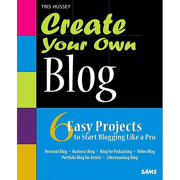 Create Your Own Blog, Tris Hussey