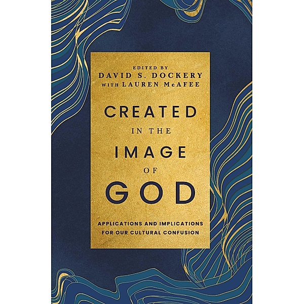 Created in the Image of God, David Dockery