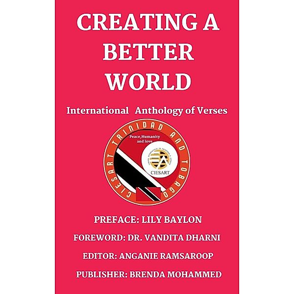 Creating A Better World, Brenda Mohammed, Vandita Dharni