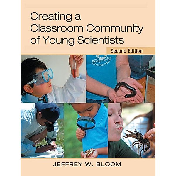 Creating a Classroom Community of Young Scientists, Jeffrey W. Bloom