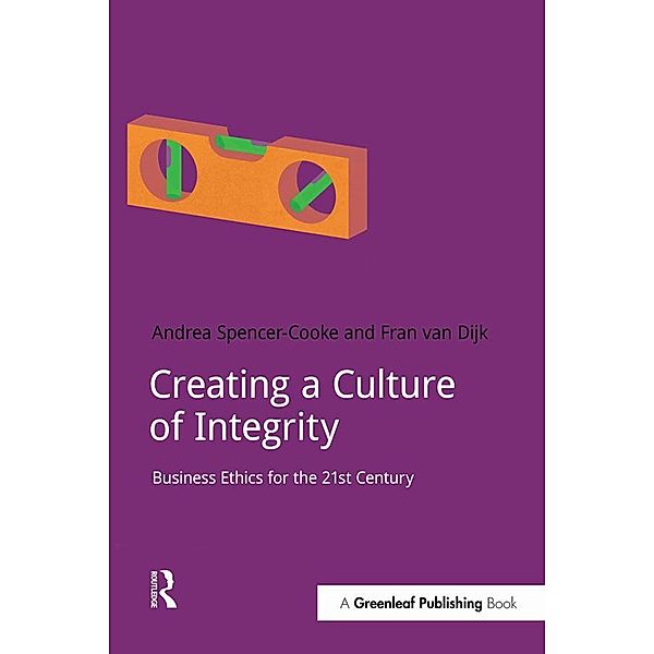 Creating a Culture of Integrity, Andrea Spencer-Cooke, Fran van Dijk