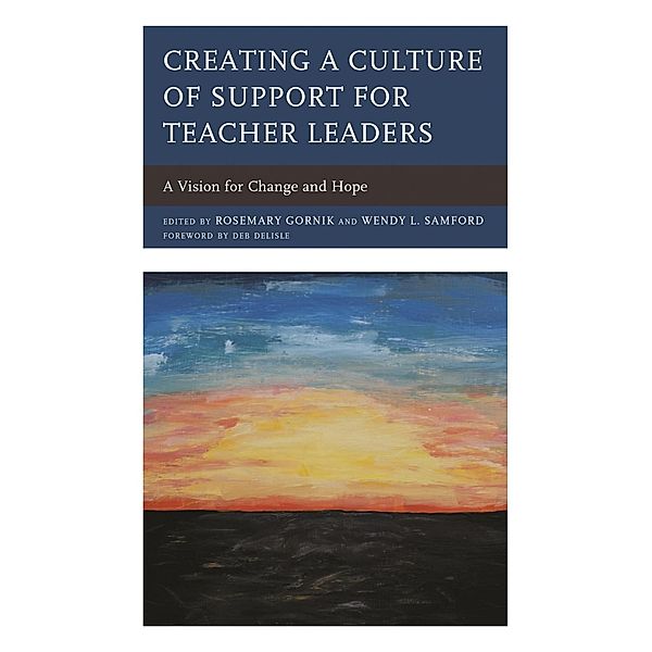 Creating a Culture of Support for Teacher Leaders