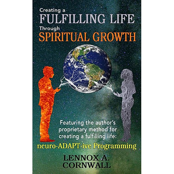 Creating a Fulfilling Life Through Spiritual Growth, Lennox Cornwall