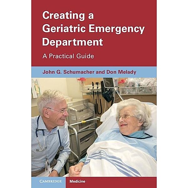 Creating a Geriatric Emergency Department, John Schumacher
