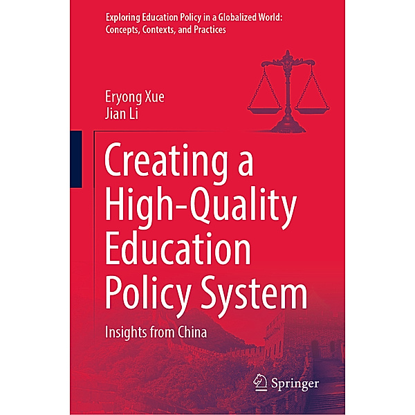 Creating a High-Quality Education Policy System, Eryong Xue, Jian Li