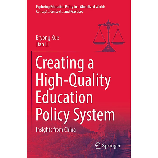 Creating a High-Quality Education Policy System, Eryong Xue, Jian Li