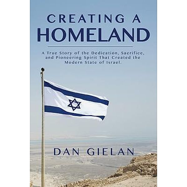 Creating a  Homeland, Dan Gielan