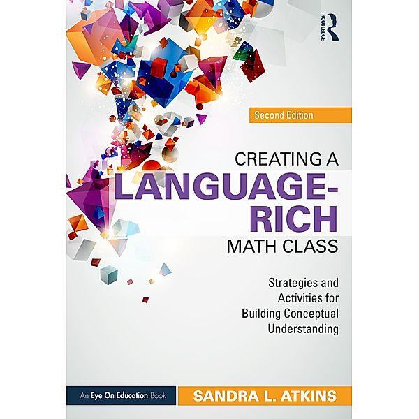 Creating a Language-Rich Math Class, Sandra L. Atkins