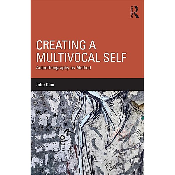 Creating a Multivocal Self, Julie Choi