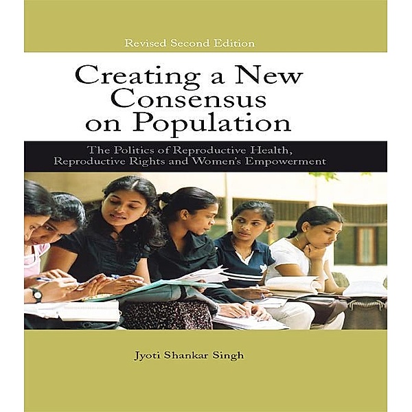 Creating a New Consensus on Population, Jyoti Shankar Singh