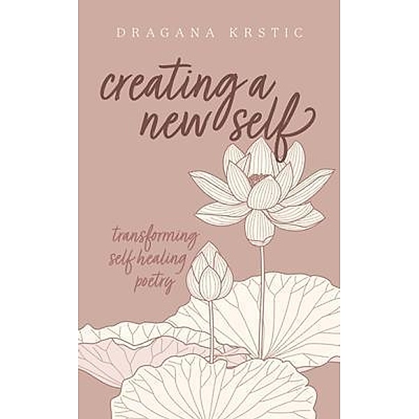 Creating a New Self, Dragana Krstic