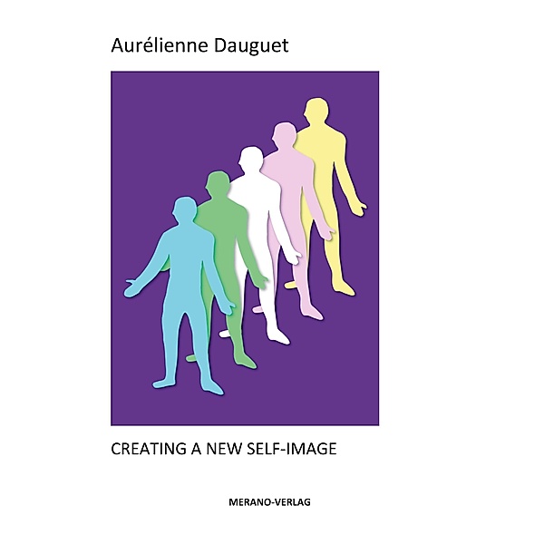 CREATING A NEW SELF-IMAGE, Aurélienne Dauguet