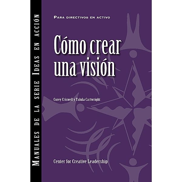 Creating a Vision (International Spanish), Corey Criswell, Tulula Cartwright