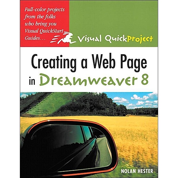 Creating a Web Page in Dreamweaver 8, Nolan Hester