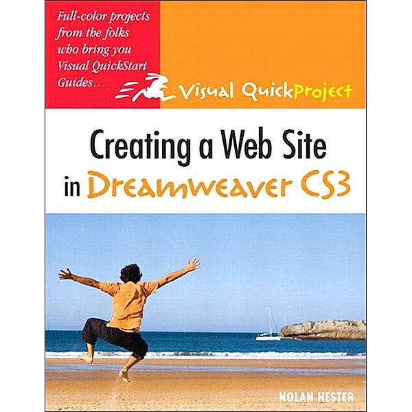 Creating a Web Site in Dreamweaver CS3, Nolan Hester