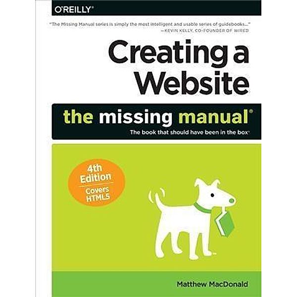 Creating a Website: The Missing Manual, Matthew MacDonald