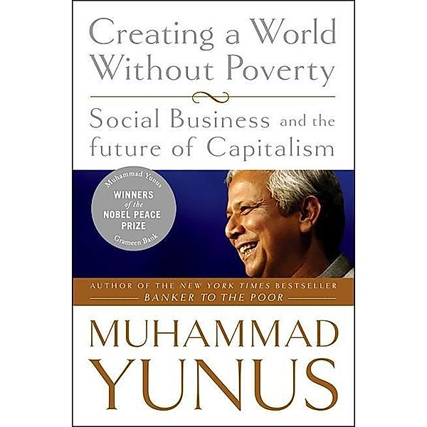 Creating a World Without Poverty, Muhammad Yunus