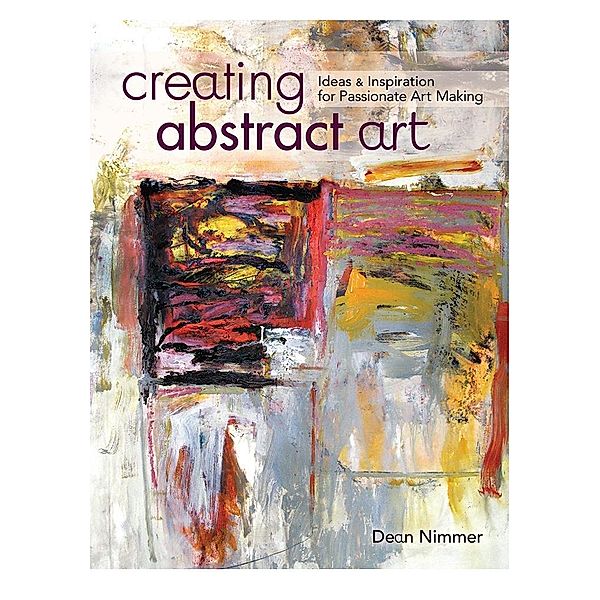 Creating Abstract Art, Dean Nimmer