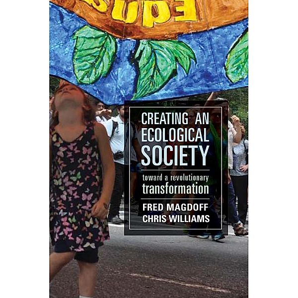 Creating an Ecological Society, Fred Magdoff, Chris Williams