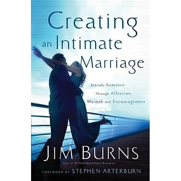 Creating an Intimate Marriage, Jim Burns