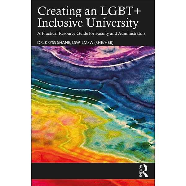 Creating an LGBT+ Inclusive University, Kryss Shane