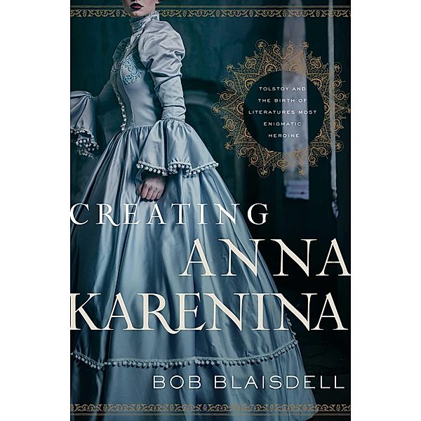 Creating Anna Karenina, Bob Blaisdell