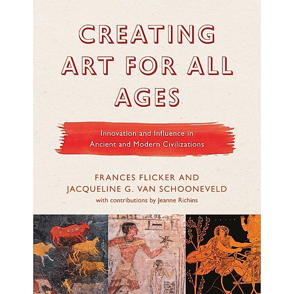 Creating Art for All Ages / Creating Art for All Ages Bd.1, Frances Flicker, Jacqueline G. van Schooneveld