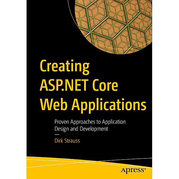 Creating ASP.NET Core Web Applications, Dirk Strauss