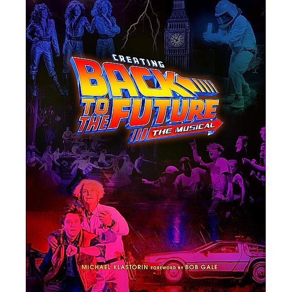 Creating Back to the Future: The Musical, Michael Klastorin