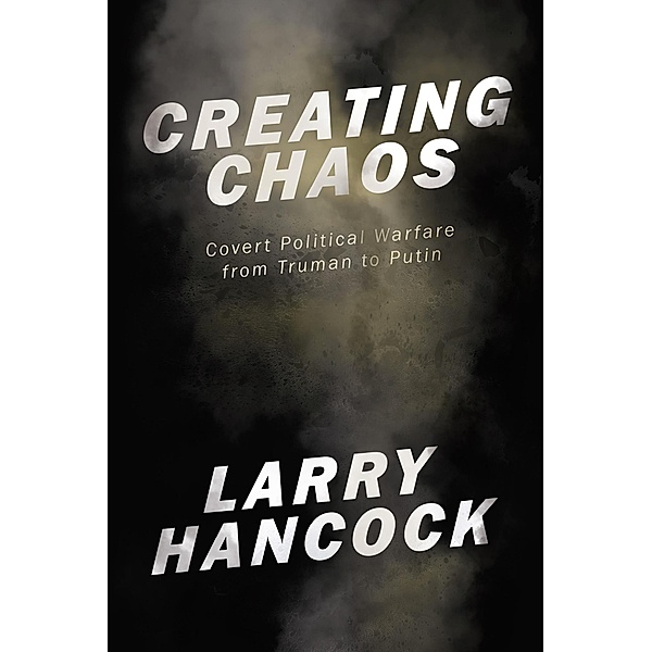 Creating Chaos, Larry Hancock