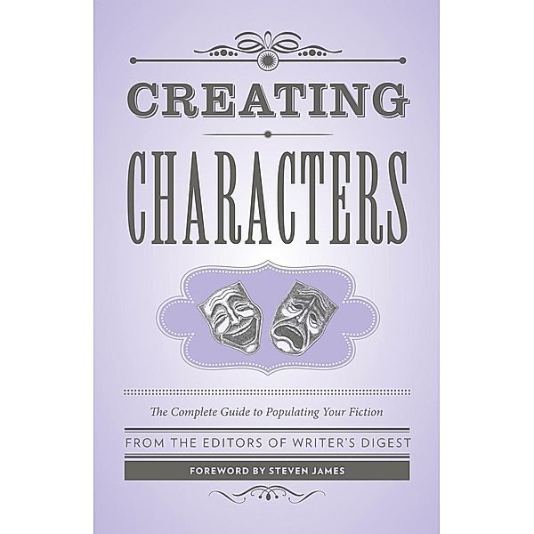 Creating Characters / Creative Writing Essentials, Writer'S Digest Books