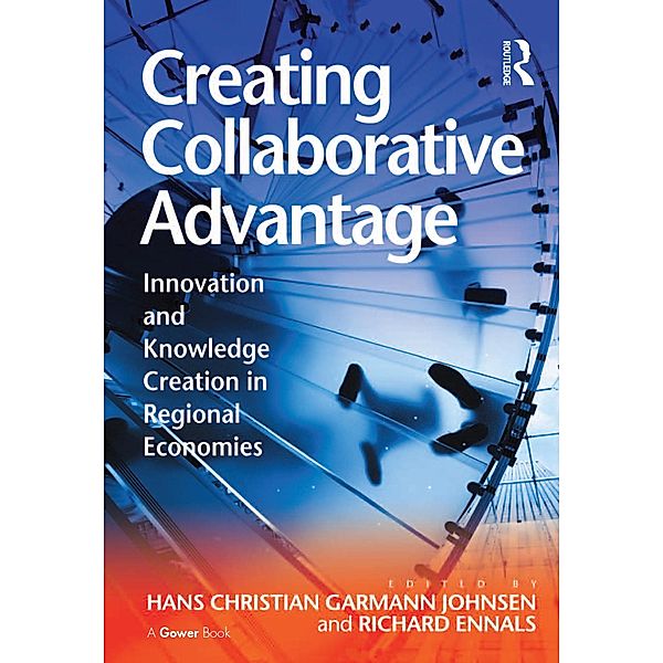 Creating Collaborative Advantage, Hans Christian Garmann Johnsen, Richard Ennals